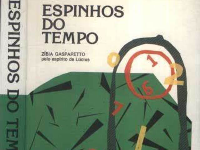 Espinhos do Tempo.