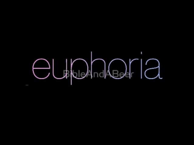 euphoria