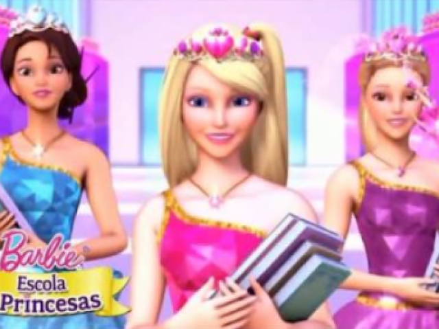 Barbie, e escola de princesas?