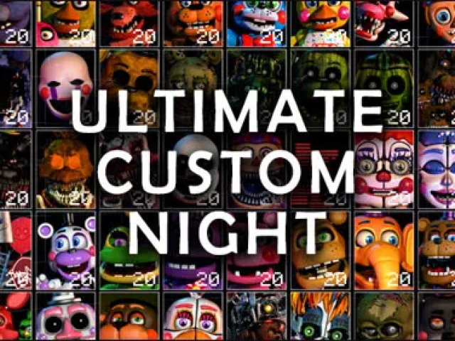 UCN (Ultimate Custom Night)