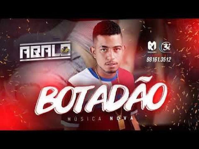 Mc Abalo - Botadão