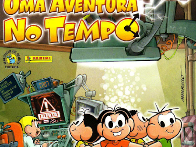 TURMA DA MONICA
UMA AVENTURA NO TEMPO