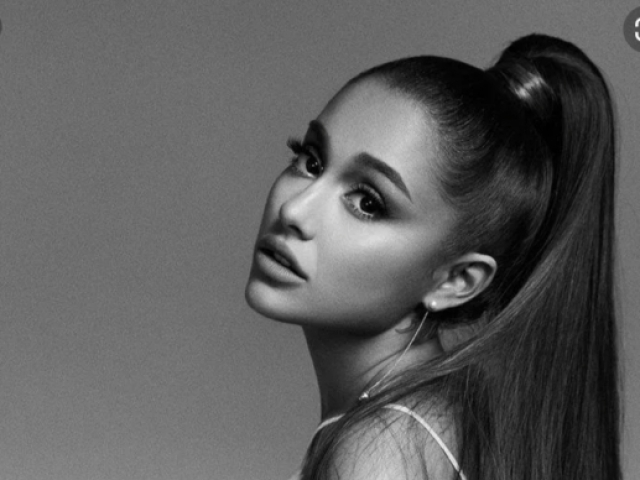 Precisa escutar mais ariana grande