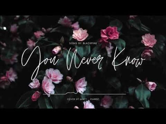 You Never Know - BLACKPINK