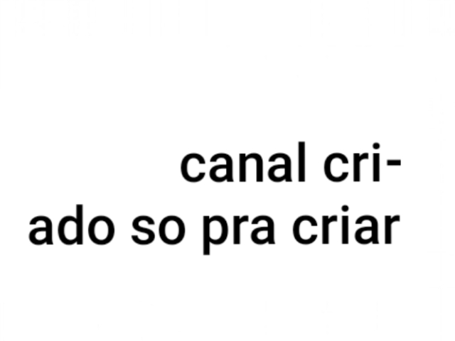 Canal só brincando mesmo