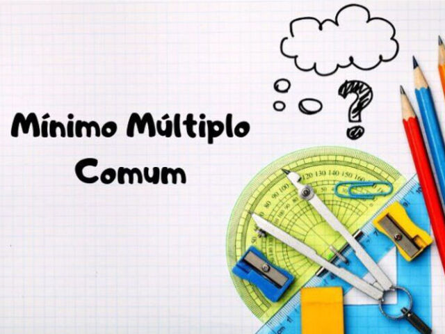 Matemática M.M.C e M.D.C