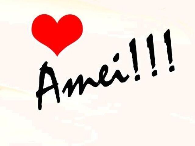 Amei!