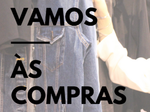 VAMOS ÀS COMPRAS