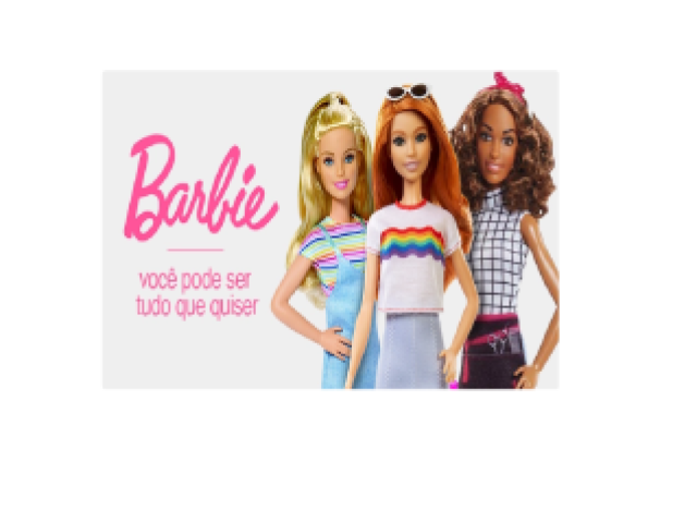 Serão "Barbies"?