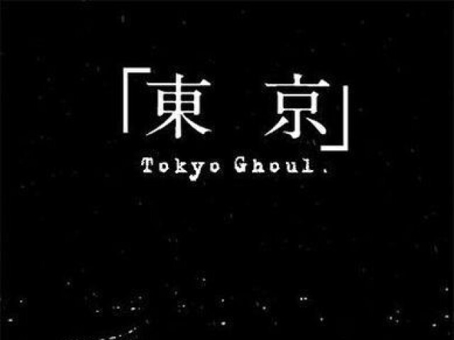 Tokyo Ghoul