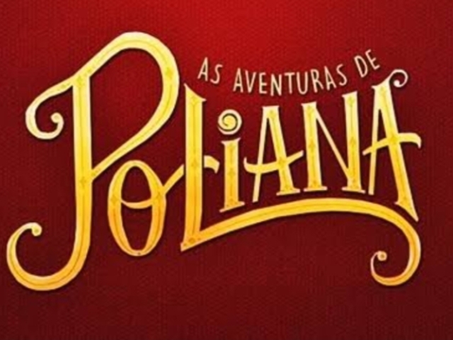 Você conhece As Aventuras de Poliana?