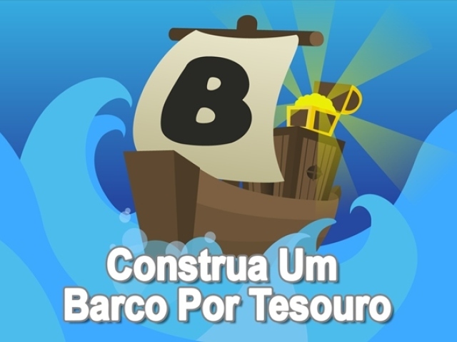 Construa Um Barco Por Tesouro