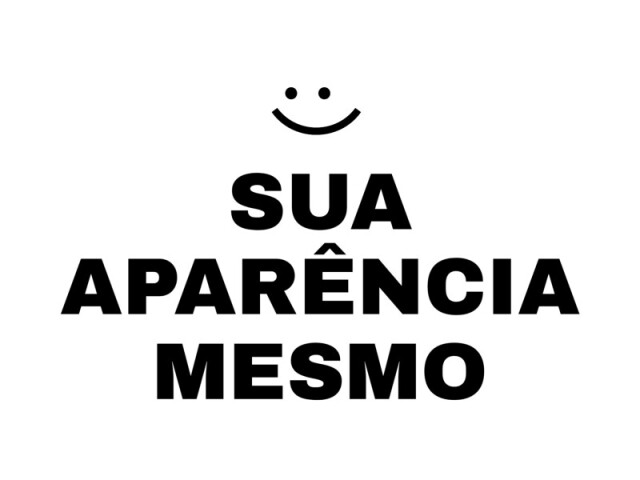 Sua aparência/não sou meninO.