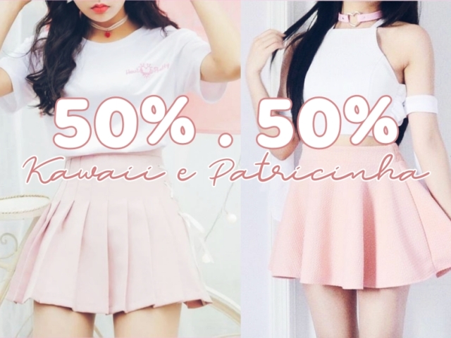 🌸Metade patricinha e metade kawaii