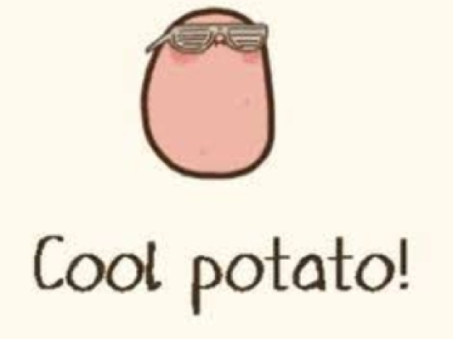 Batata:cool potato!