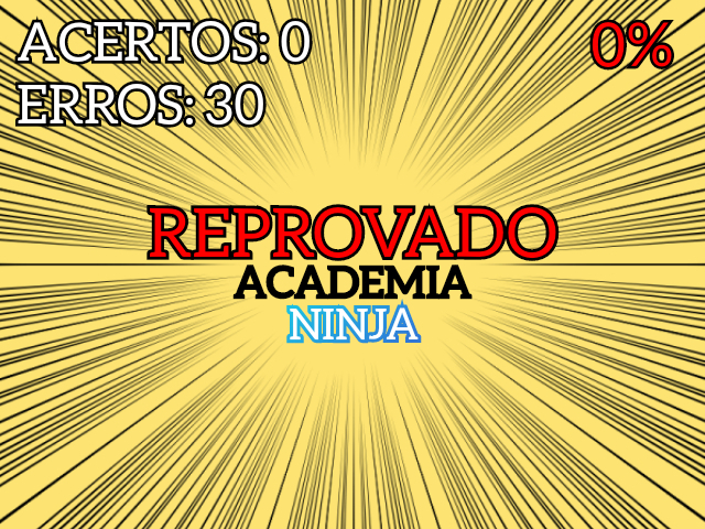 Reprovado!! (0%)