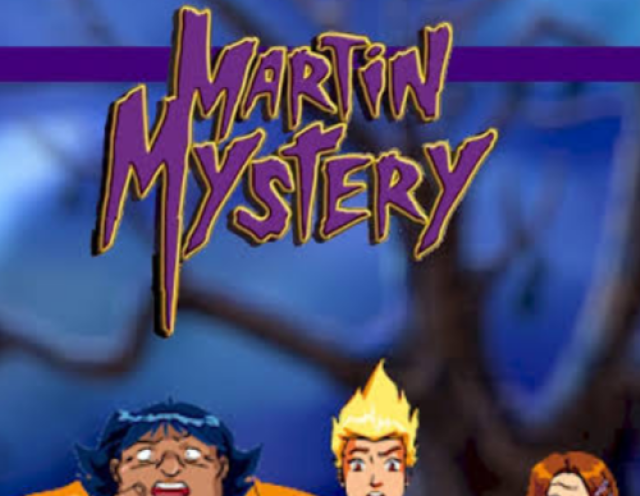 Martin Mystery.