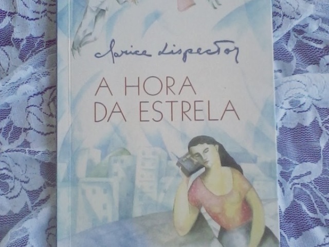 A hora da estrela - Clarice Lispector