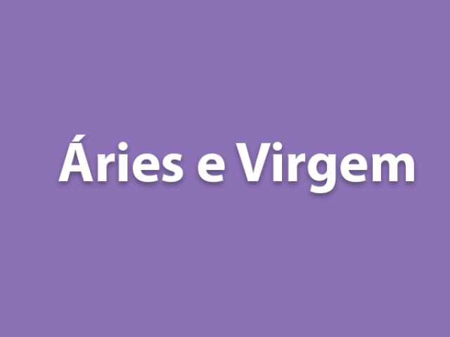 Áries ou Virgem