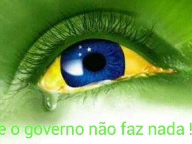 e o governo não faz nada!.