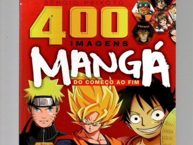 400 Imagens Mangá-Do começo ao fim. Autor: Sérgio Peixoto