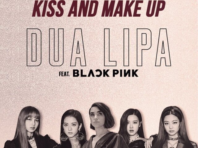 Kiss and make up, feat. Dua Lipa!