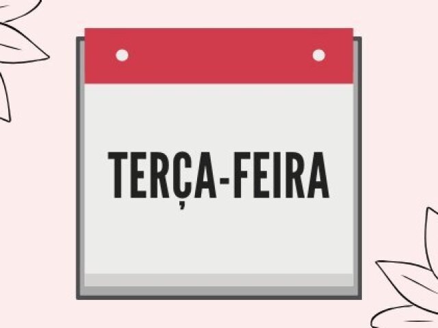 Terça-Feira.