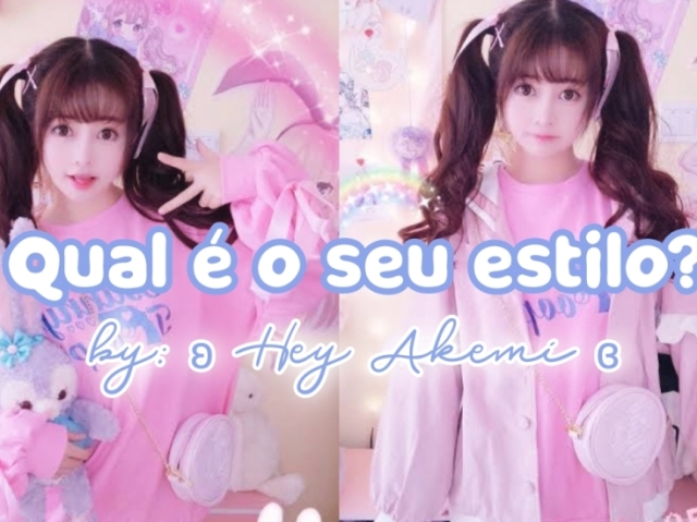ʚ Qual é o seu estilo? ɞ