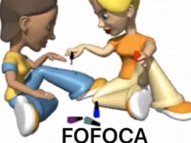 Você sabe das fofocas