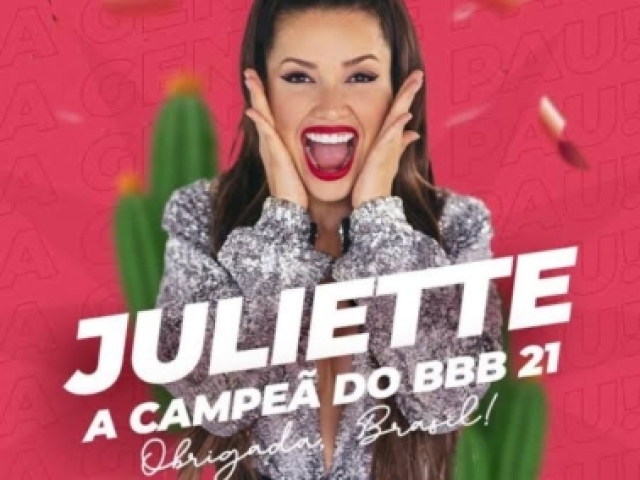 Juliette Freire=vencedora bbb21