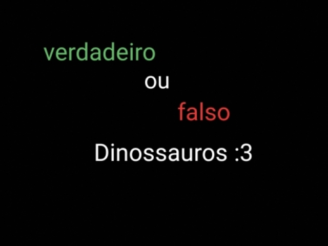 Verdadeiro ou falso (dinossauros)