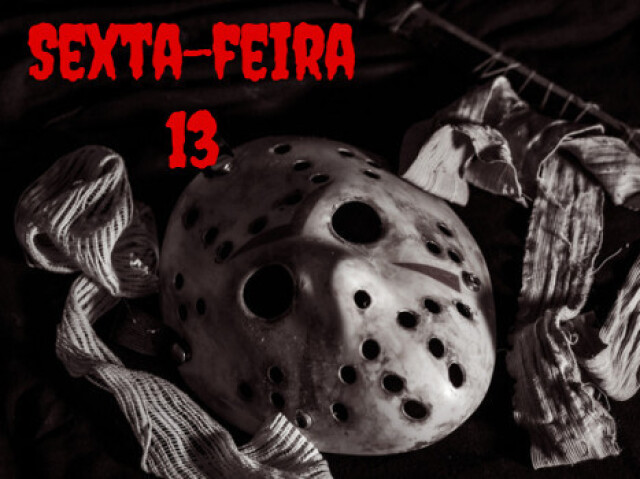Você conhece Sexta Feira 13th?