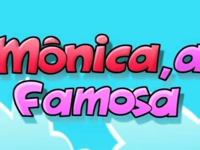 Mônica, a famosa