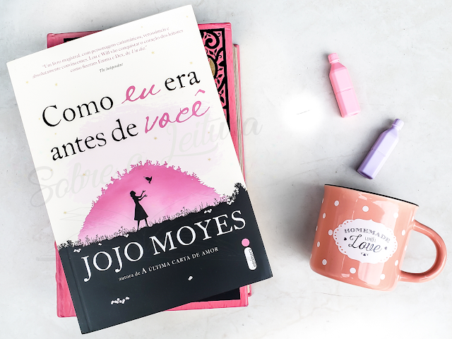 Como Eu era Antes de Você - Jojo Moyes