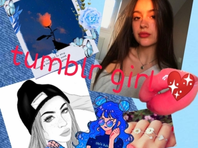 Tumblr girl 💖