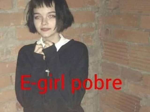 egirl pobre