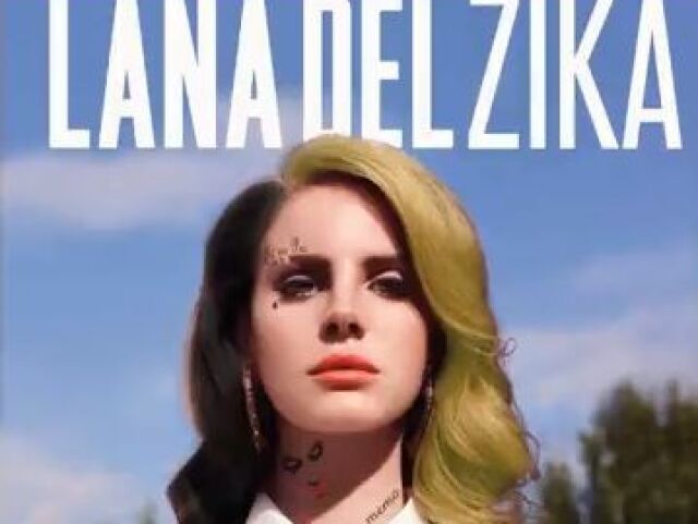 lana del zika