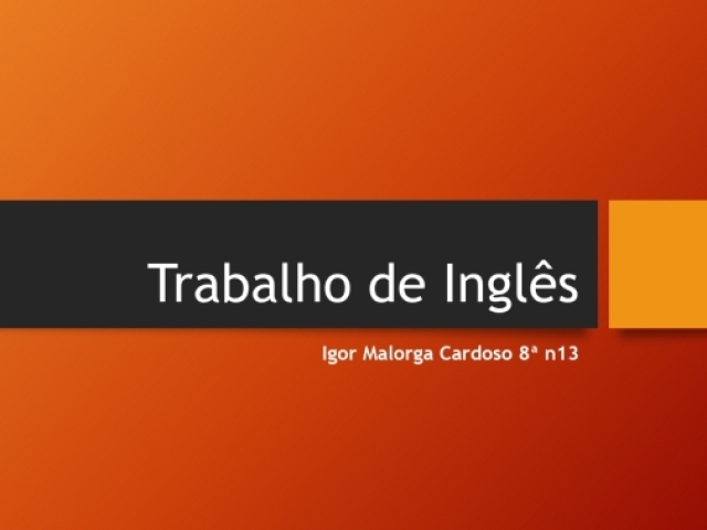 Trabalho De Ingl s Igor Malorga Quizur trabalho-de-ingl-s-igor-malorga-quizur