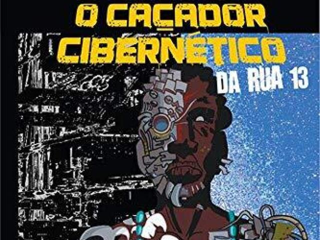 O caçador cibernético da rua 13