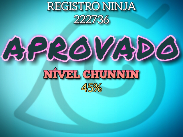 NÍVEL CHUNNIN (45%)