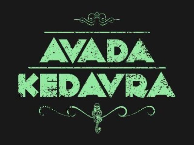 Avada Kedavra