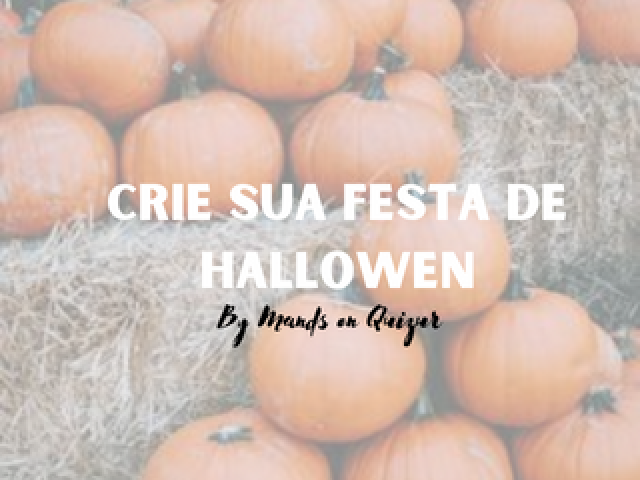 👻 Crie sua festa de Halloween👻