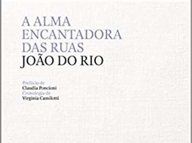 A alma encantadora das ruas - João do Rio