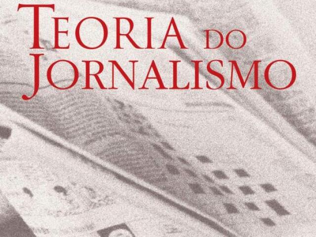 Teoria do jornalismo - Nelson Traquina