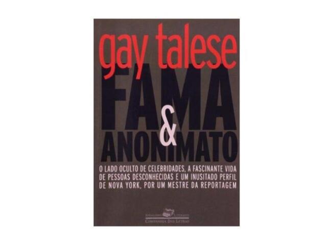 Fama e Anonimato - Gay Talese