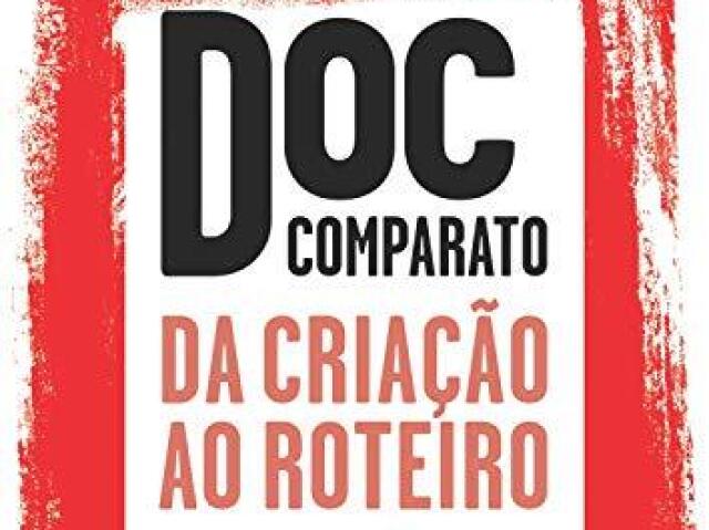 Da criação ao roteiro - Doc Comparato