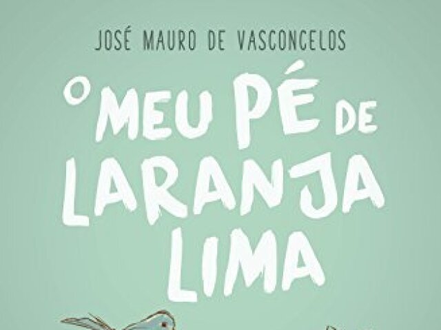 Meu Pé de Laranja Lima - José Mauro de Vasconcelos