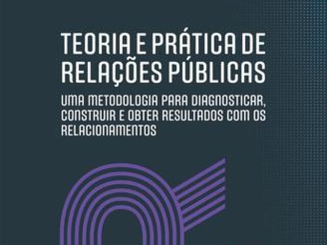 Teoria e Prática de relações públicas - Bianca Marder Dreyer