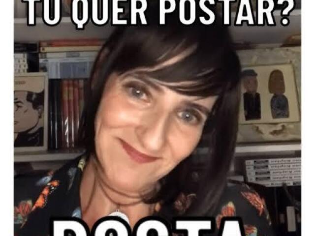 Tu quer postar? Posta!