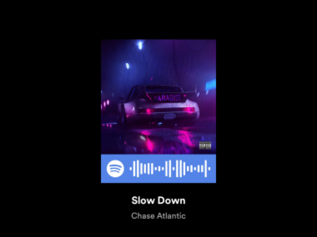 Slow Down - Chase Atlantic